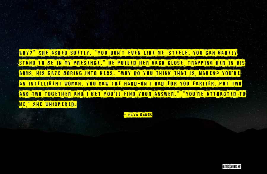Think Bet Quotes By Maya Banks Think Bet Quotes By Maya Banks
