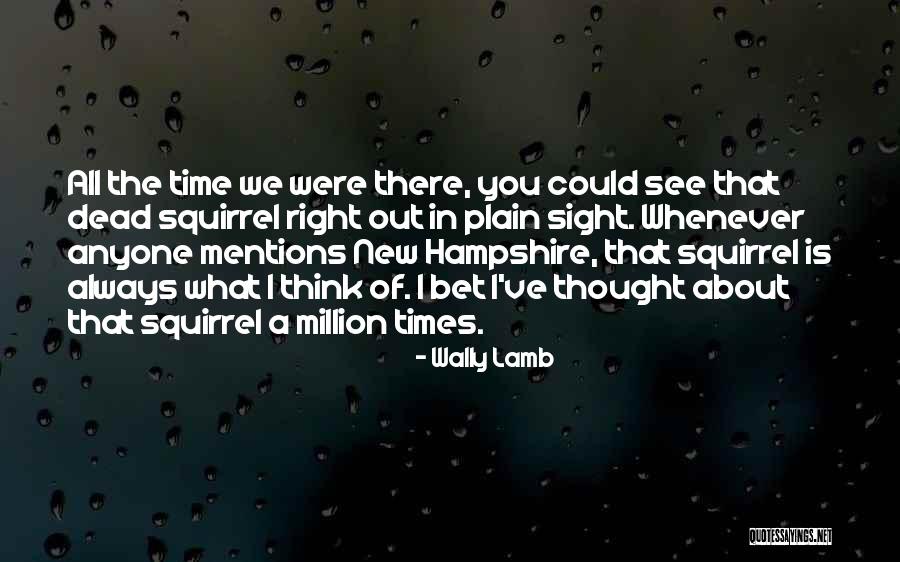 Think Bet Quotes By Wally Lamb Think Bet Quotes By Wally Lamb