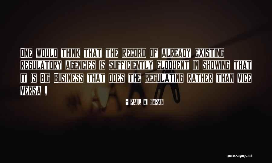 Think Big Business Quotes By Paul A. Baran Think Big Business Quotes By Paul A. Baran