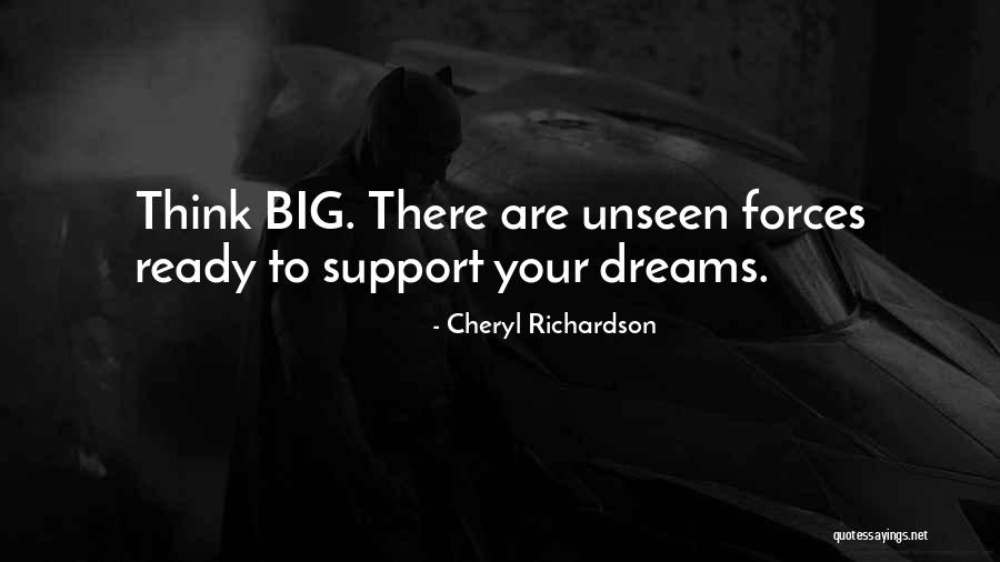 Think Big Dream Big Quotes By Cheryl Richardson Think Big Dream Big Quotes By Cheryl Richardson