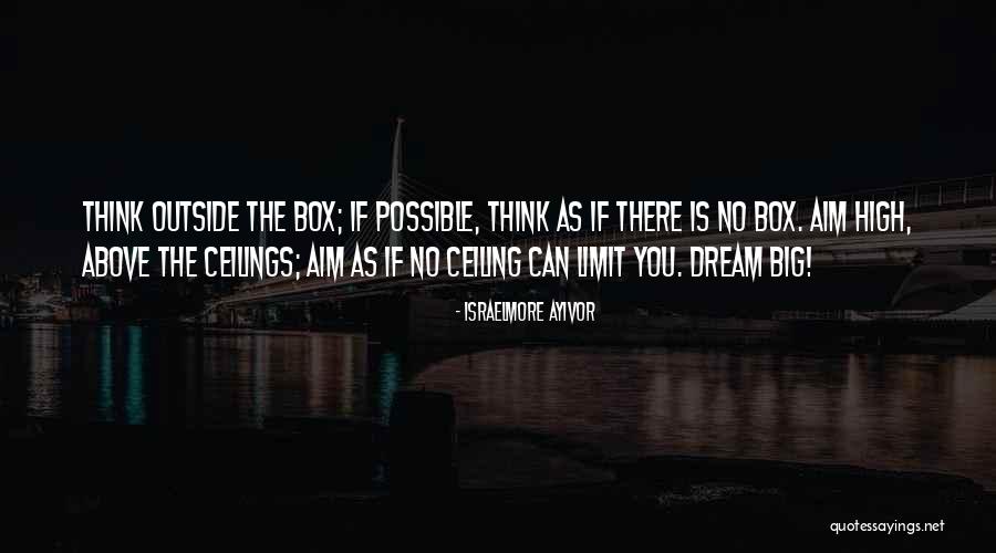 Think Big Dream Big Quotes By Israelmore Ayivor Think Big Dream Big Quotes By Israelmore Ayivor