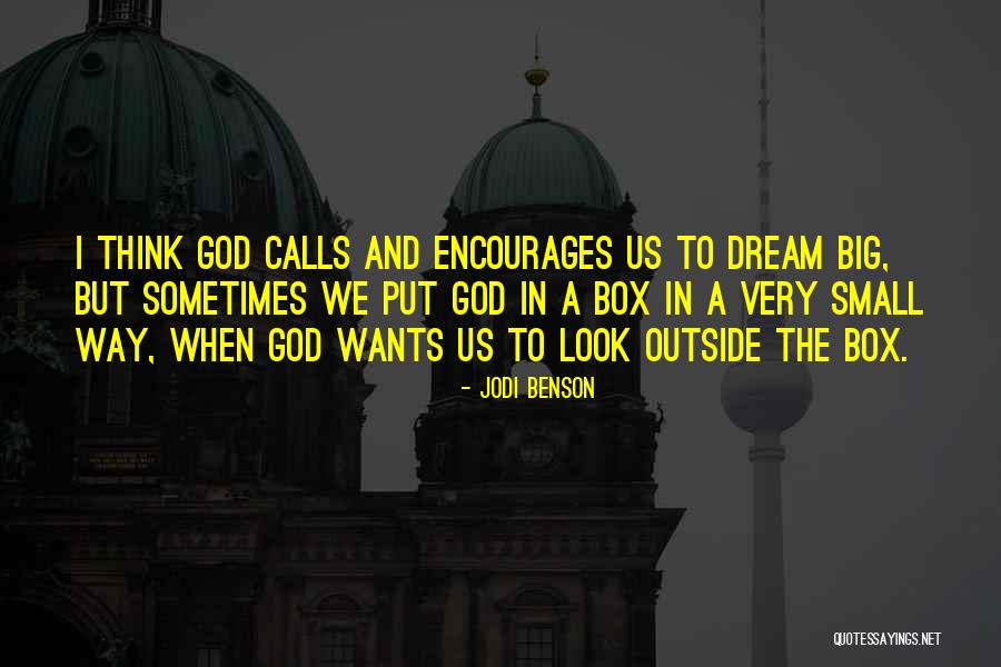 Think Big Dream Big Quotes By Jodi Benson Think Big Dream Big Quotes By Jodi Benson