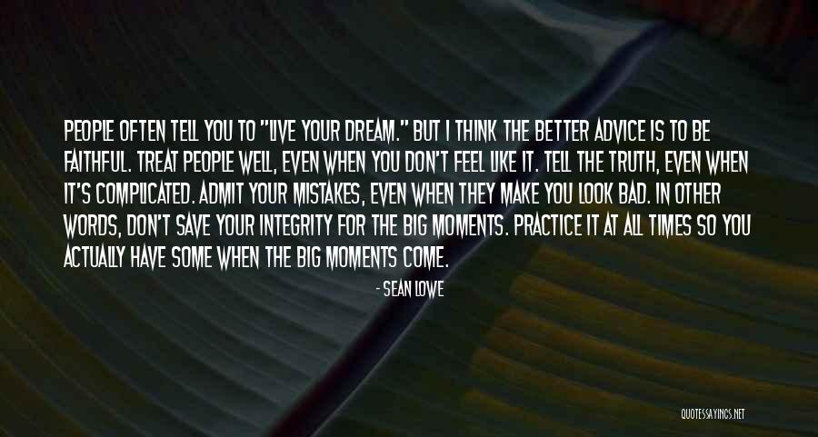 Think Big Dream Big Quotes By Sean Lowe Think Big Dream Big Quotes By Sean Lowe