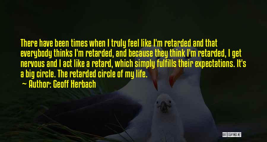 Think Big Funny Quotes By Geoff Herbach