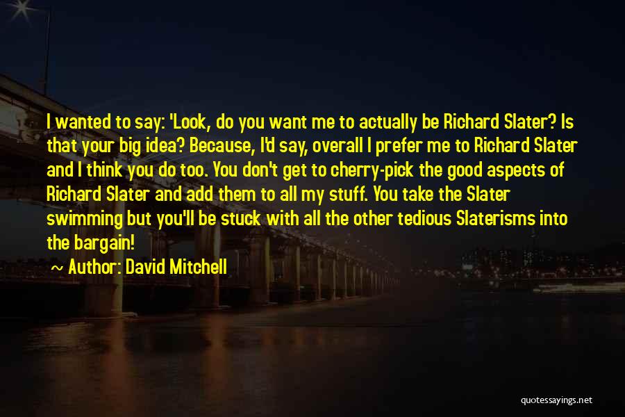 Think Big Get Big Quotes By David Mitchell