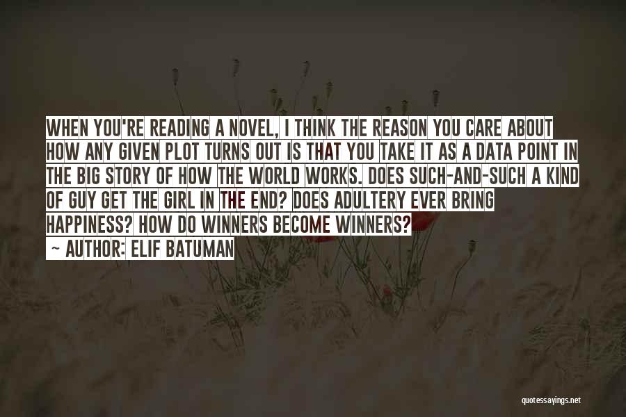 Think Big Get Big Quotes By Elif Batuman