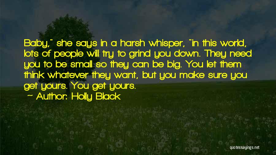 Think Big Get Big Quotes By Holly Black