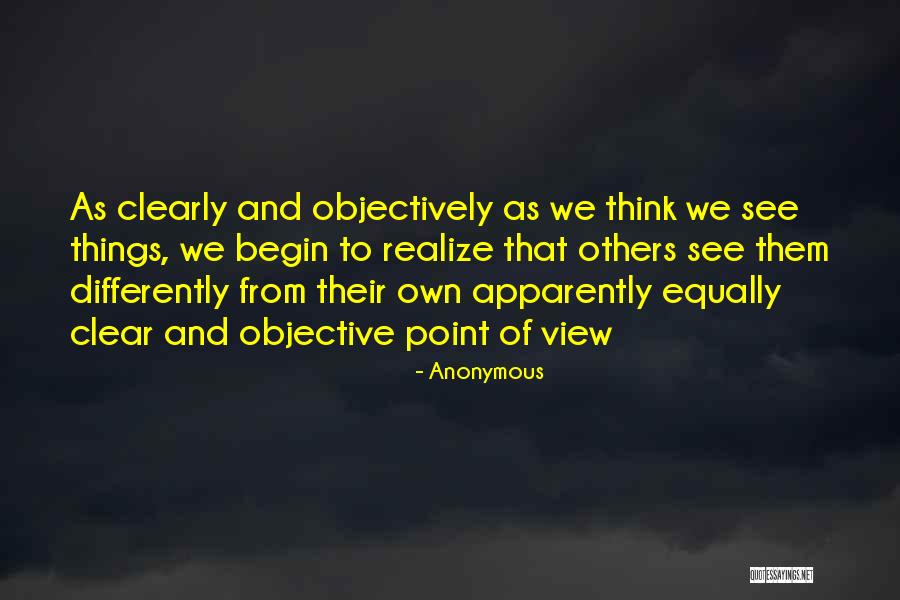 Think Clearly Quotes By Anonymous Think Clearly Quotes By Anonymous