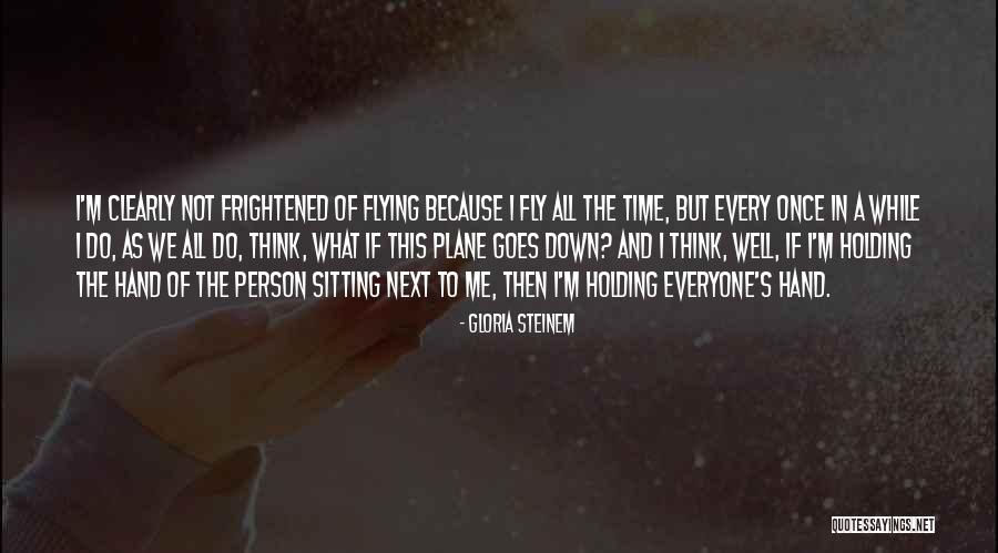 Think Clearly Quotes By Gloria Steinem Think Clearly Quotes By Gloria Steinem