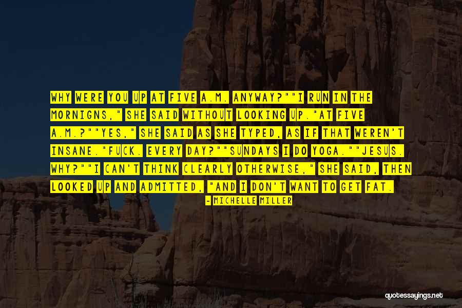 Think Clearly Quotes By Michelle Miller Think Clearly Quotes By Michelle Miller