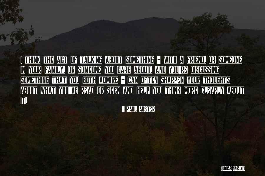 Think Clearly Quotes By Paul Auster Think Clearly Quotes By Paul Auster