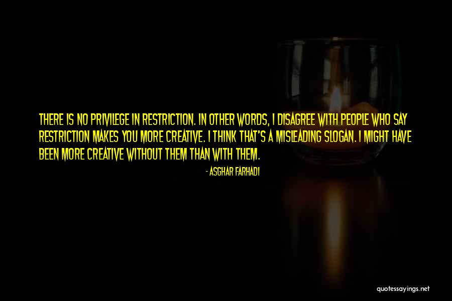 Think Creative Quotes By Asghar Farhadi Think Creative Quotes By Asghar Farhadi