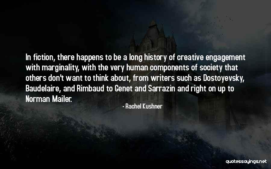 Think Creative Quotes By Rachel Kushner Think Creative Quotes By Rachel Kushner