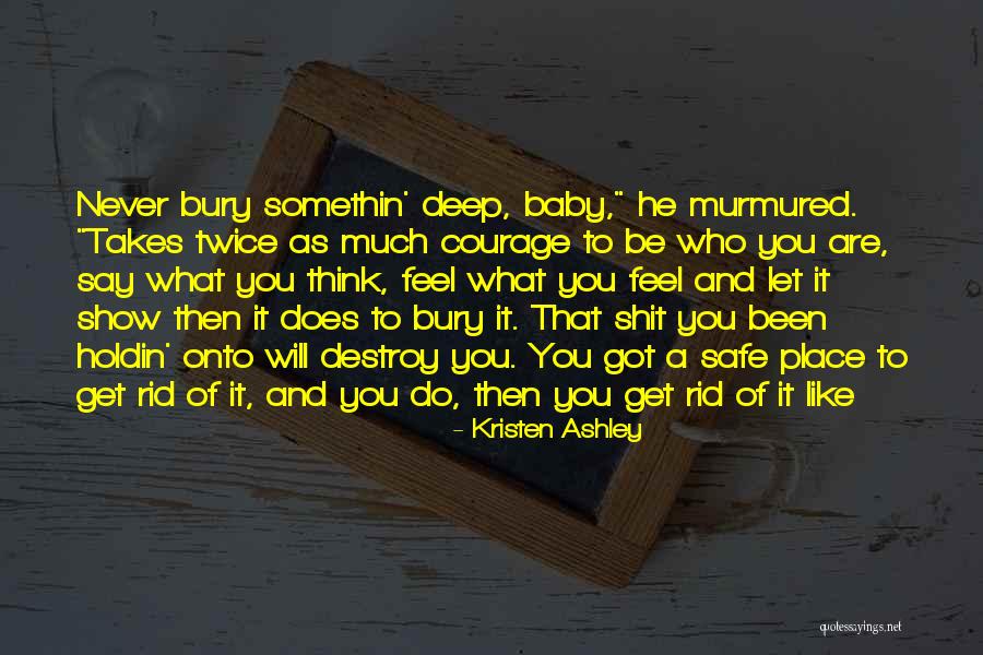 Think Deep Quotes By Kristen Ashley Think Deep Quotes By Kristen Ashley