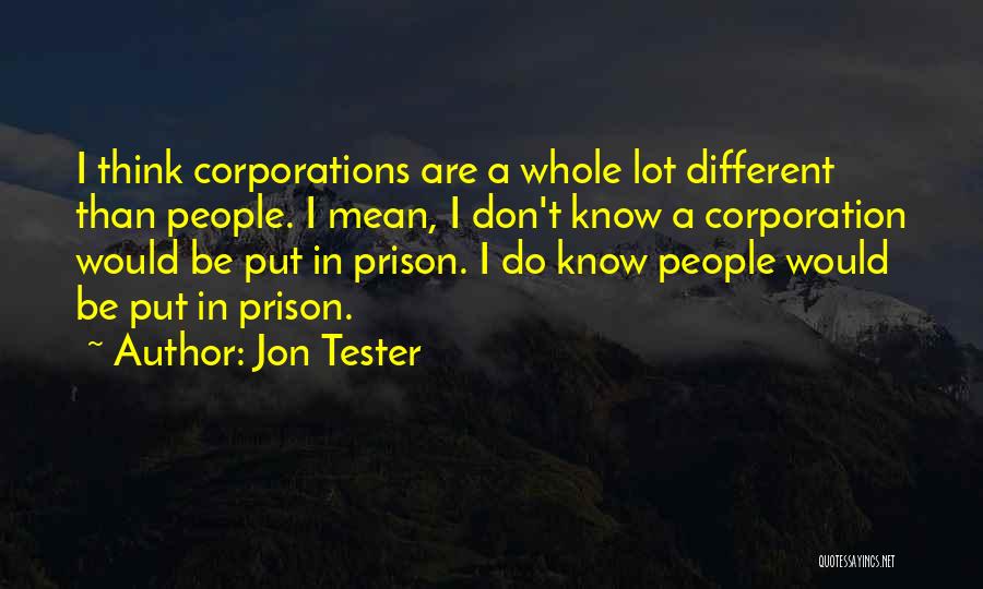 Think Different Do Different Quotes By Jon Tester