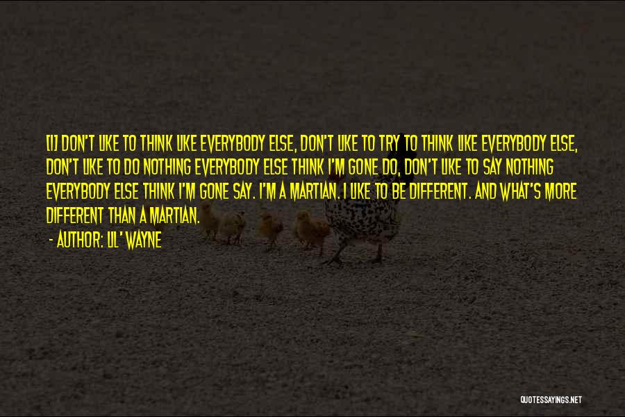 Think Different Do Different Quotes By Lil' Wayne