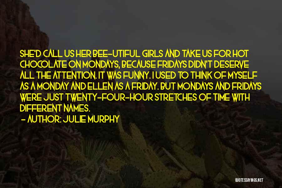 Think Different Funny Quotes By Julie Murphy