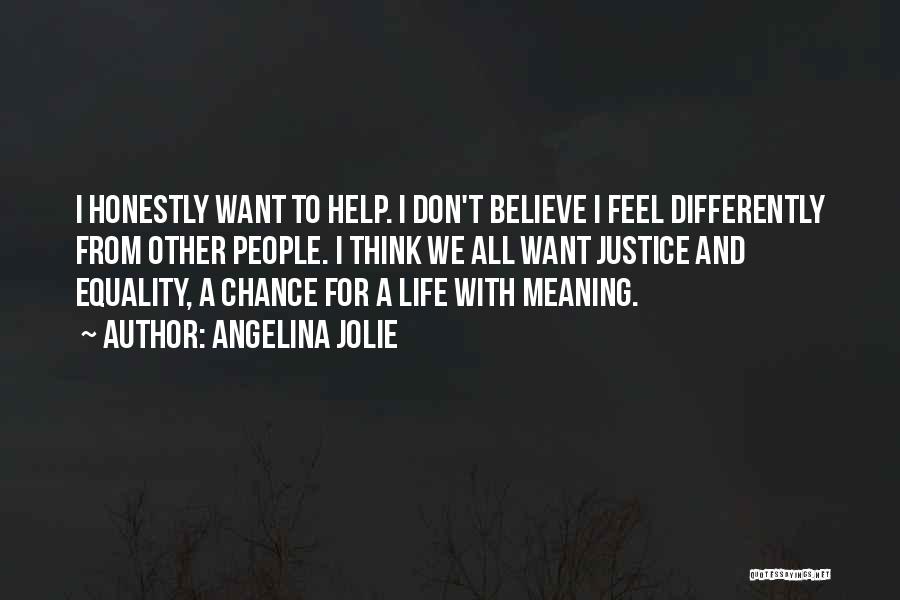 Think Differently Quotes By Angelina Jolie