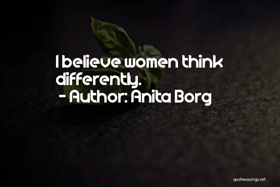 Think Differently Quotes By Anita Borg