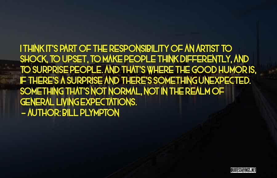 Think Differently Quotes By Bill Plympton