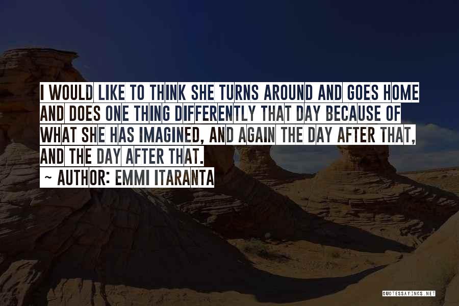 Think Differently Quotes By Emmi Itaranta