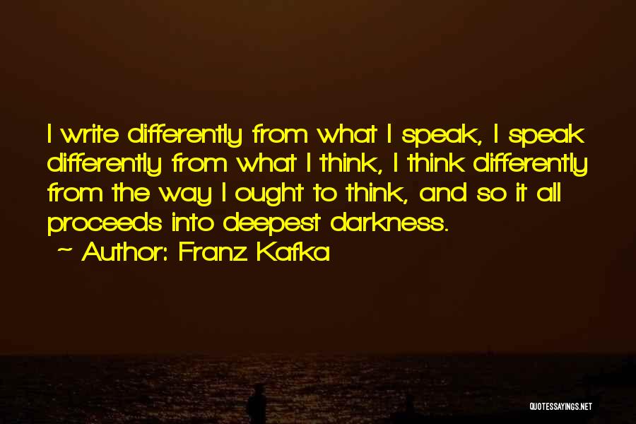 Think Differently Quotes By Franz Kafka