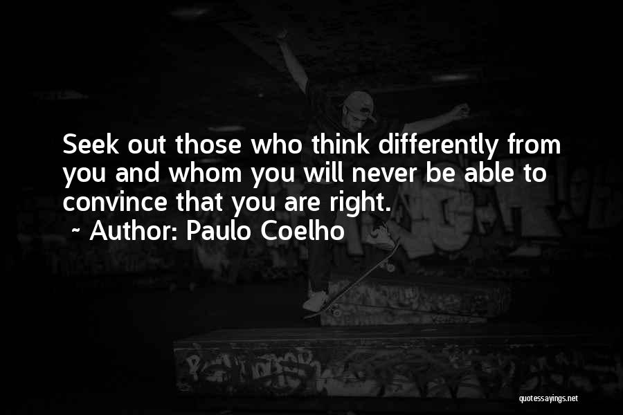 Think Differently Quotes By Paulo Coelho