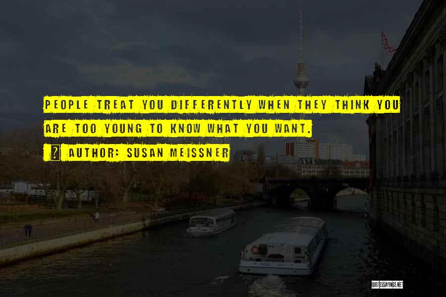 Think Differently Quotes By Susan Meissner