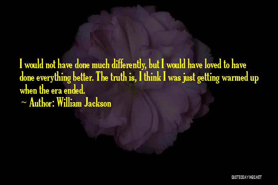 Think Differently Quotes By William Jackson