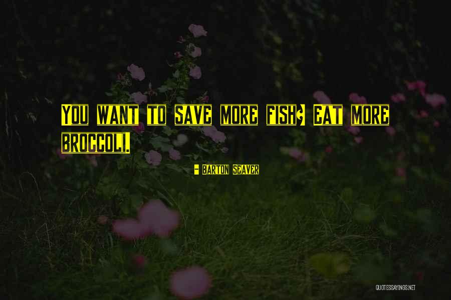 Think Eat Save Quotes By Barton Seaver