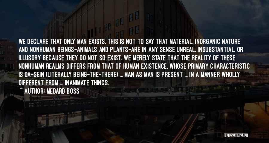 Think Exist Boss Quotes By Medard Boss
