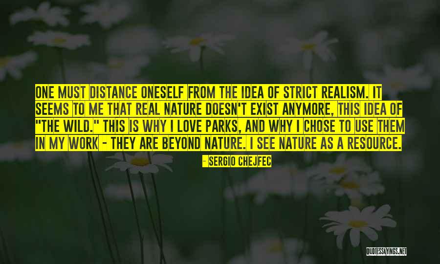 Think Exist Wild Quotes By Sergio Chejfec