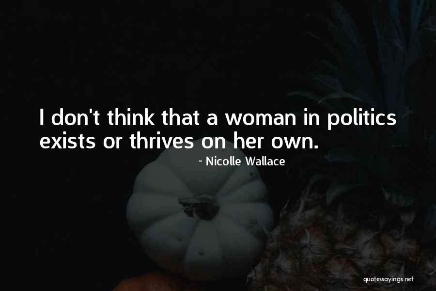 Think Exists Quotes By Nicolle Wallace Think Exists Quotes By Nicolle Wallace
