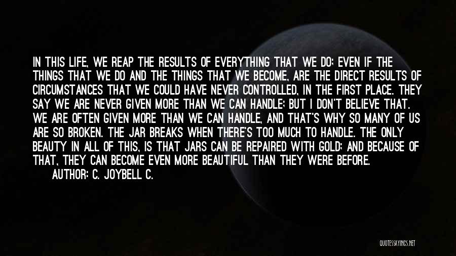 Think First Before You Say Something Quotes By C. JoyBell C.