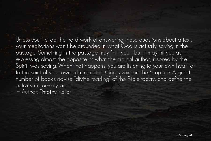 Think First Before You Say Something Quotes By Timothy Keller