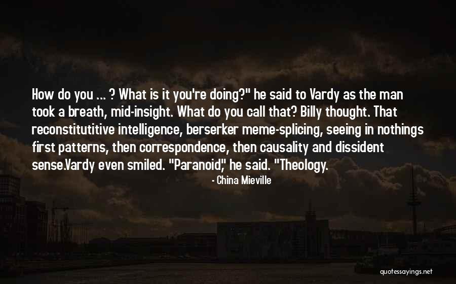 Think For Yourself Meme Quotes By China Mieville Think For Yourself Meme Quotes By China Mieville