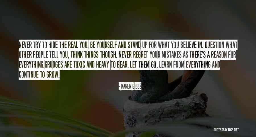 Think For Yourself Question Quotes By Karen Gibbs Think For Yourself Question Quotes By Karen Gibbs
