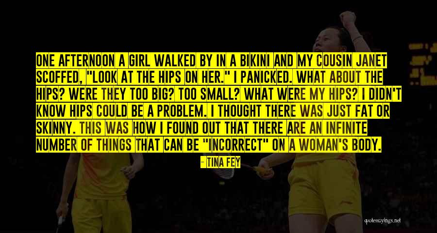 Think Girl In Bikini Quotes By Tina Fey Think Girl In Bikini Quotes By Tina Fey