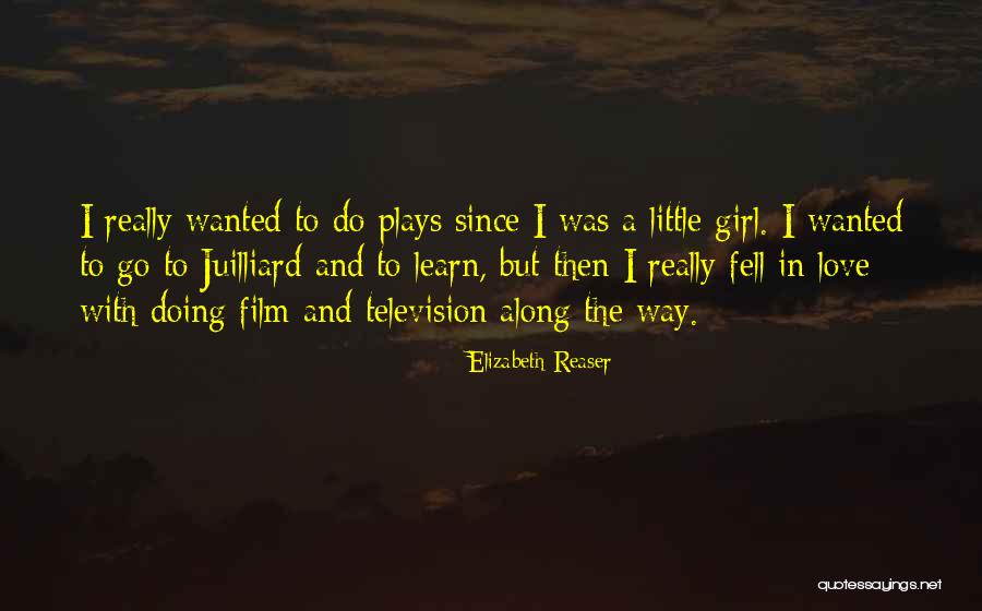 Think Girl Plays Quotes By Elizabeth Reaser Think Girl Plays Quotes By Elizabeth Reaser