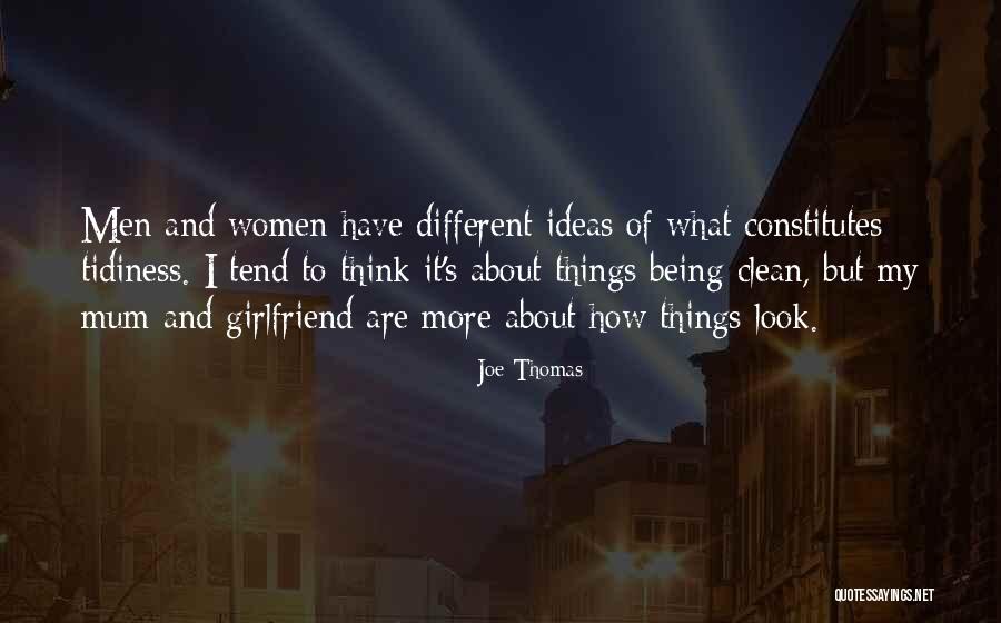 Think Girlfriend Quotes By Joe Thomas Think Girlfriend Quotes By Joe Thomas