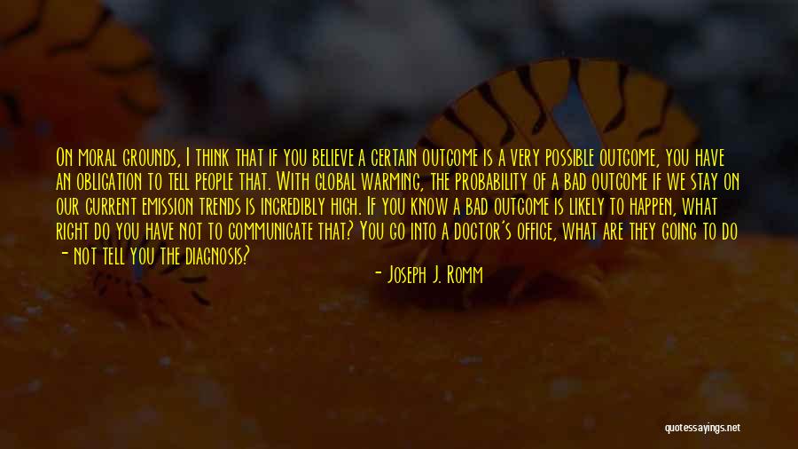 Think Global Quotes By Joseph J. Romm Think Global Quotes By Joseph J. Romm