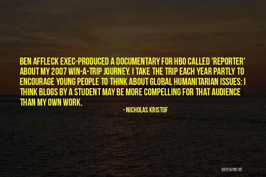 Think Global Quotes By Nicholas Kristof Think Global Quotes By Nicholas Kristof