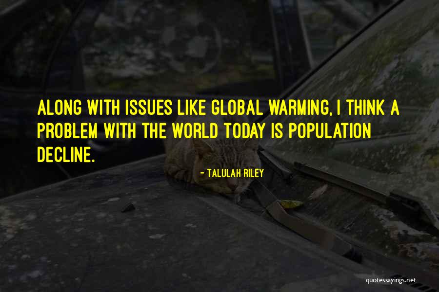 Think Global Quotes By Talulah Riley Think Global Quotes By Talulah Riley