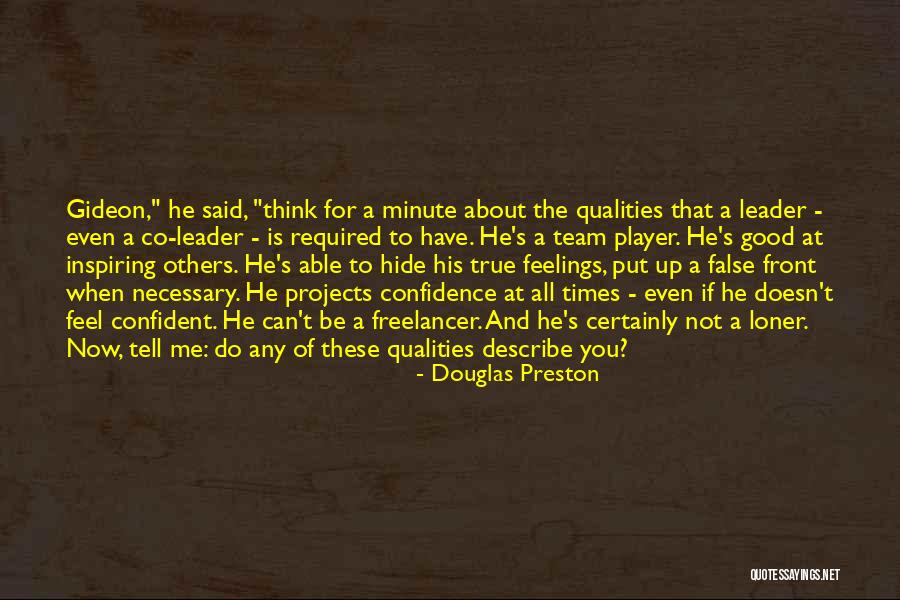 Think Good About Others Quotes By Douglas Preston