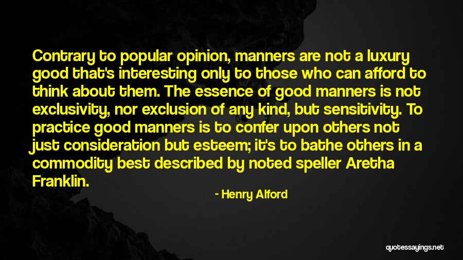 Think Good About Others Quotes By Henry Alford