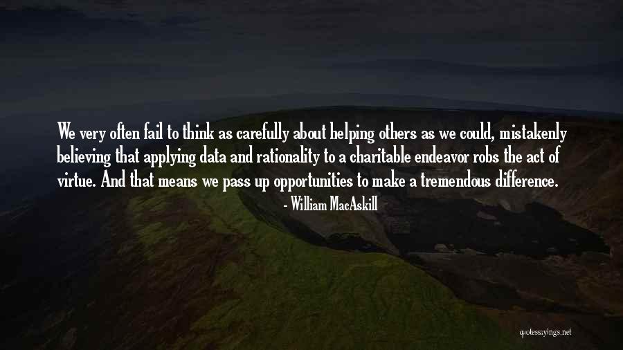 Think Good About Others Quotes By William MacAskill