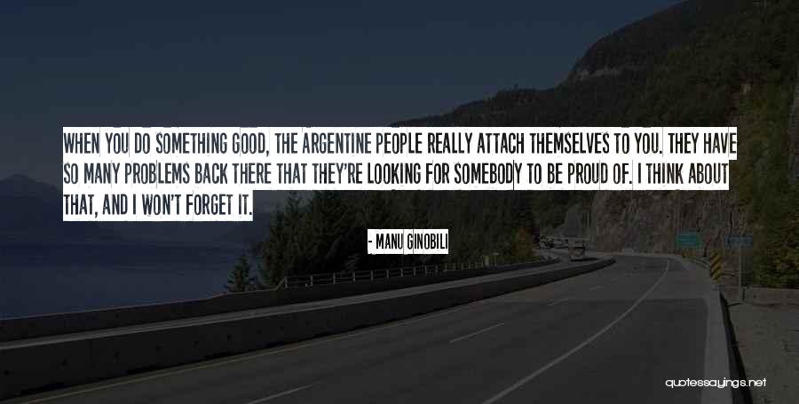 Think Good And Do Good Quotes By Manu Ginobili Think Good And Do Good Quotes By Manu Ginobili