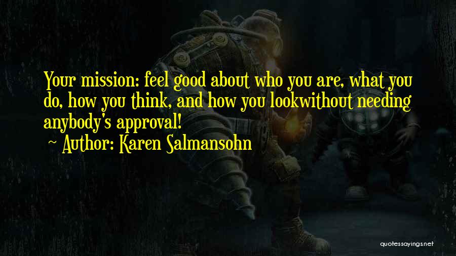 Think Good Feel Good Quotes By Karen Salmansohn