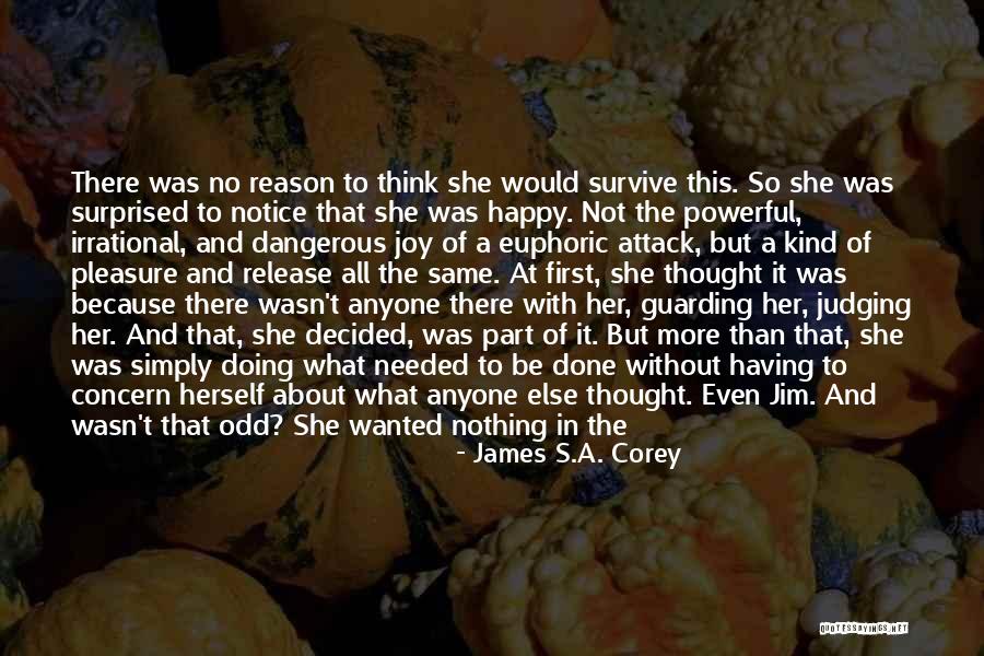 Think Good Thoughts Quotes By James S.A. Corey Think Good Thoughts Quotes By James S.A. Corey