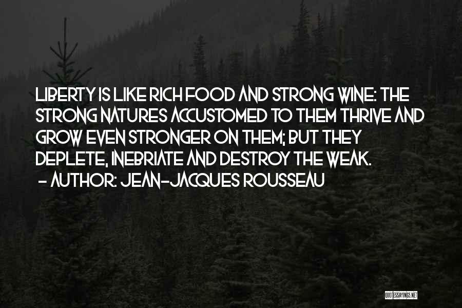 Think Grow Rich Quotes By Jean-Jacques Rousseau